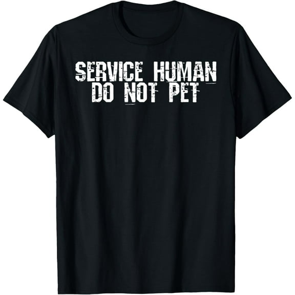 Service Human Funny Dog Owner Emotional Support Human T-ShirtMen's and women's gift, black and white T-shirt, size: Extra large S-4XL