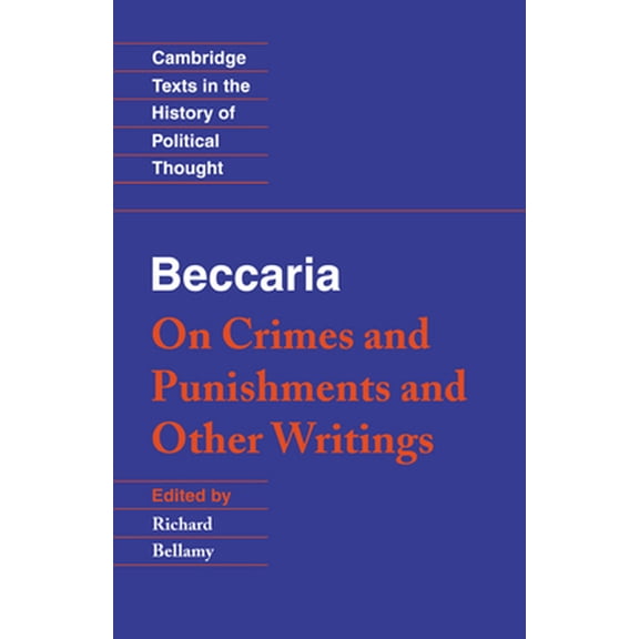 Pre-Owned Beccaria: 'on Crimes and Punishments' and Other Writings (Paperback) 0521479827 9780521479820