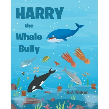 Harry the Whale Bully (Paperback)