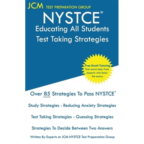 Pre-Owned NYSTCE Educating All Students - Test Taking Strategies: NYSTCE EAS 201 Exam - Free Online Tutoring - New 2020 Edition - The latest strategies to pass your exam. (Paperback)