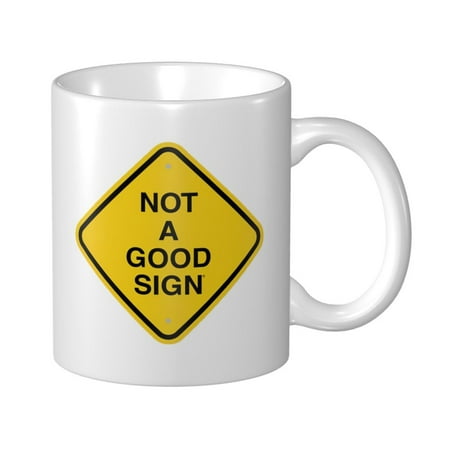 

Well Thats Not A Good Sign Coffee Tea Ceramic Mug Office Work Cup Gift
