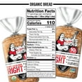 thumbnail image 6 of Dave's Killer Bread® White Bread Done Right Thin Sliced Organic Bread, 20.5 oz, Shelf-Stable, 6 of 10
