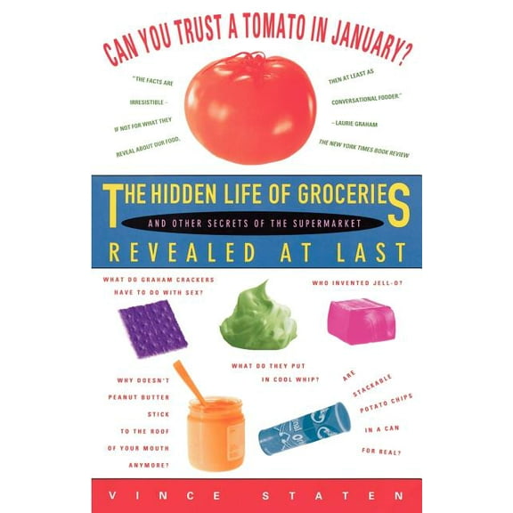 Can You Trust a Tomato in January?: The Hidden Life of Groceries and Other Secrets of the Supermarket Revealed at Last, (Paperback)