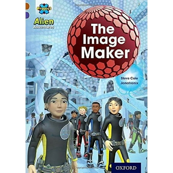 Project X Alien Adventures: Brown Book Band, Oxford Level 11