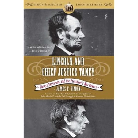 Pre-Owned Lincoln and Chief Justice Taney: Slavery, Secession, and the President's War Powers (Paperback) 0743250338 9780743250337