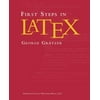 First Steps in Latex [Paperback - Used]