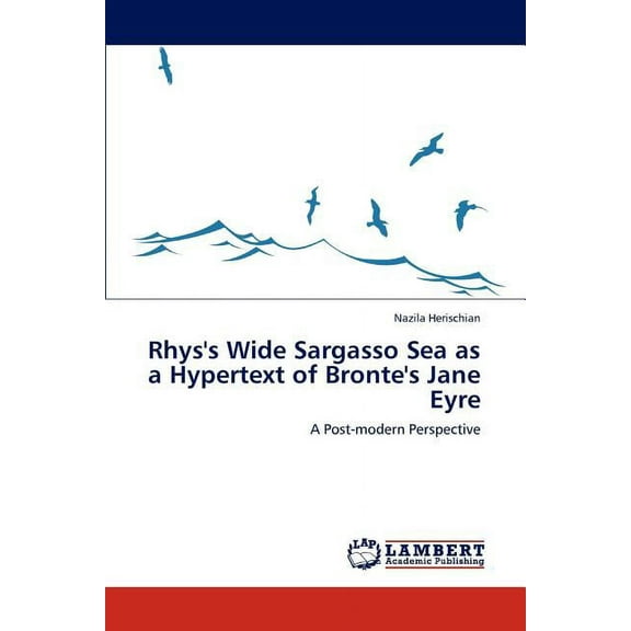 Rhys's Wide Sargasso Sea as a Hypertext of Bronte's Jane Eyre (Paperback)