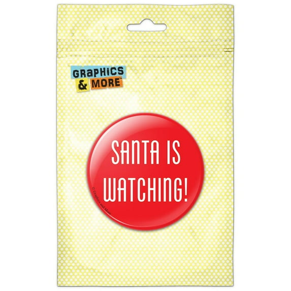 Santa is Watching Christmas Refrigerator Button Magnet