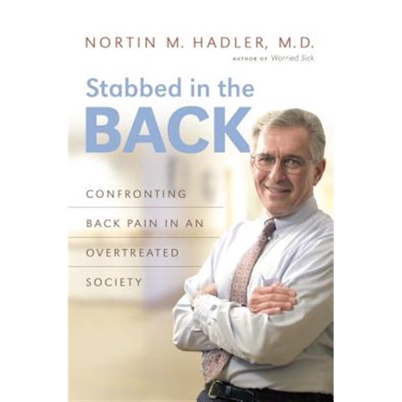 Pre-Owned Stabbed in the Back: Confronting Back Pain in an Overtreated Society (Paperback)