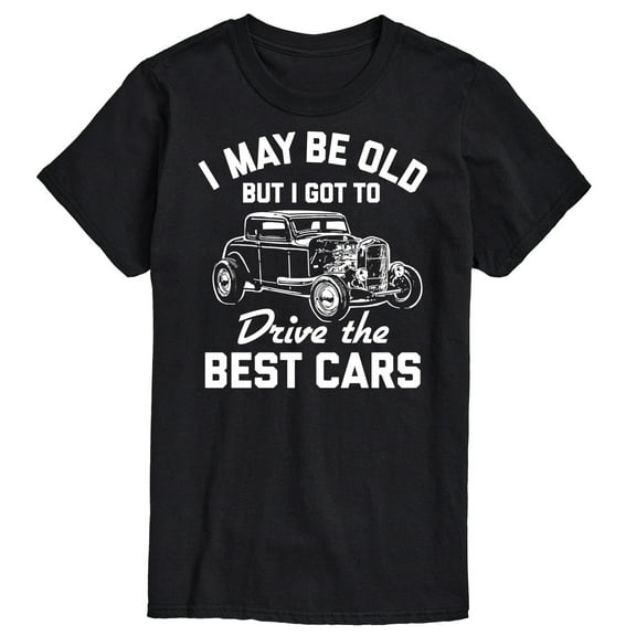 Instant Message - I May Be Old Drive Best Cars - Men's Short Sleeve Graphic T-Shirt