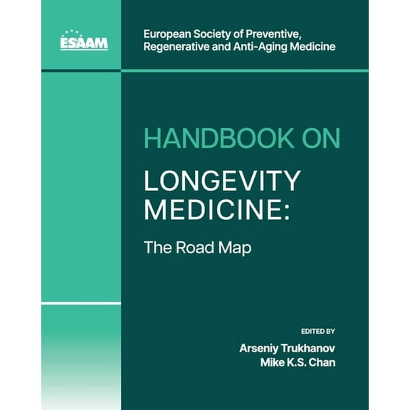 Handbook on Longevity Medicine: The Road Map, (Paperback)