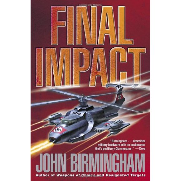 Final Impact : A Novel of the Axis of Time 9780345457165 Used / Pre-owned