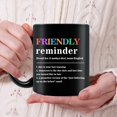 thumbnail image 4 of Funny Mug, Friendly Reminder Definition Work Quote Mug, Sarcastic Noun Jokes Funny Workplace Corporate Mug, Boss Coworker Birthday Gifts, Gifts for Friend Women Men, Black 11 Ounces Funny Mug, 4 of 4