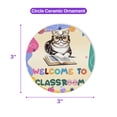 thumbnail image 5 of Welcome to Exotic Shorthair Classroom Teacher Dog Mom Ceramic Round Ornament Cat Lover Kitten Owner Gifts Home Tree Decor - 02015, 5 of 5