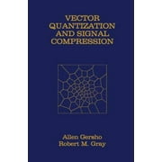 Vector Quantization and Signal Compression, Used [Hardcover]