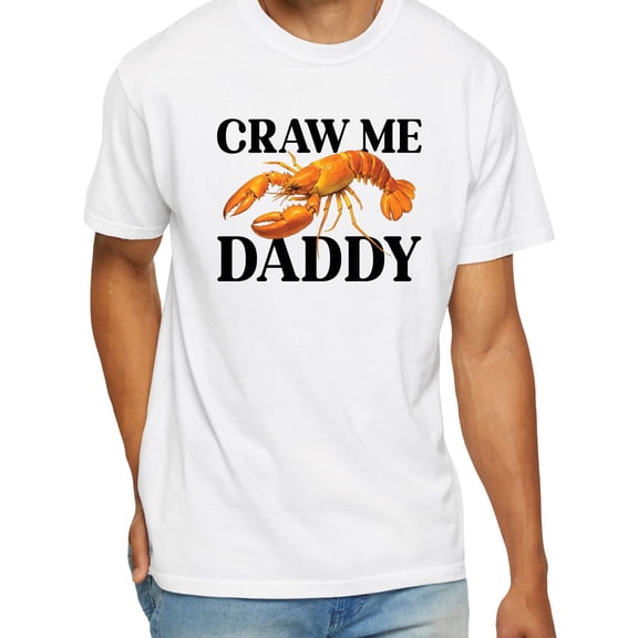 Craw Me Daddy T-Shirt