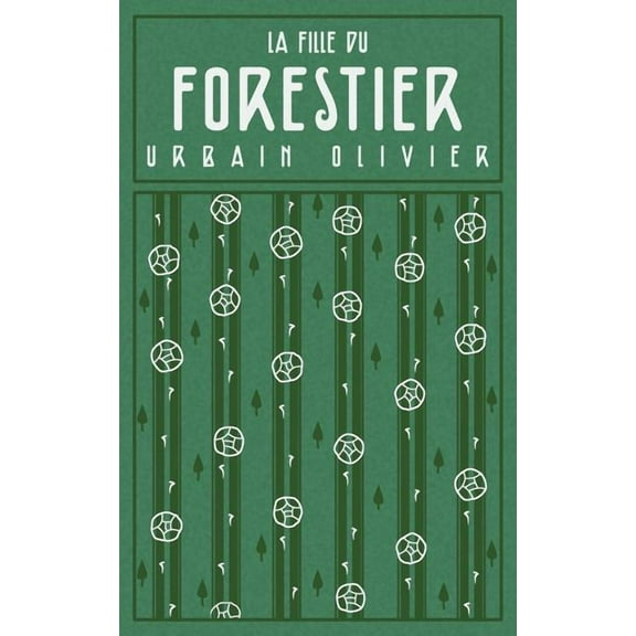 La fille du forestier: nouvelle, (Paperback)