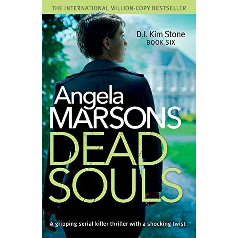 Dead Souls: A gripping serial killer thriller with a shocking twist  Detective Kim Stone Crime Thriller , Pre-Owned Paperback 1786811618  9781786811615 Angela Marsons 
