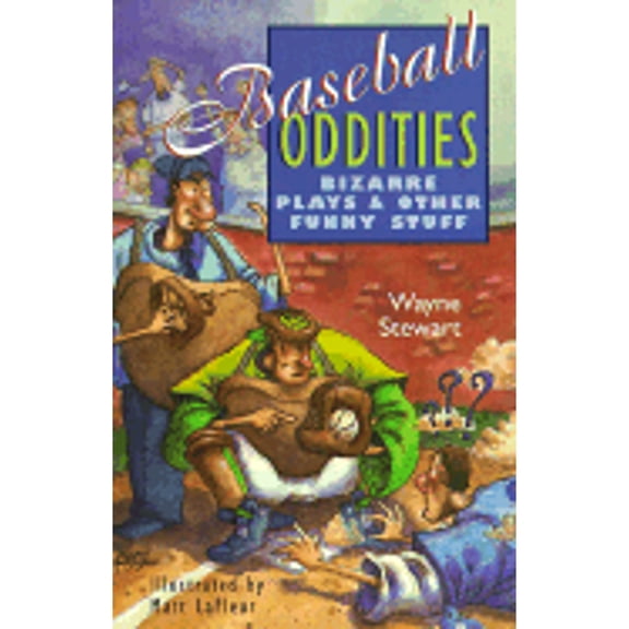 Pre-Owned Baseball Oddities: Bizarre Plays & Other Funny Stuff (Paperback) 0806918950 9780806918952