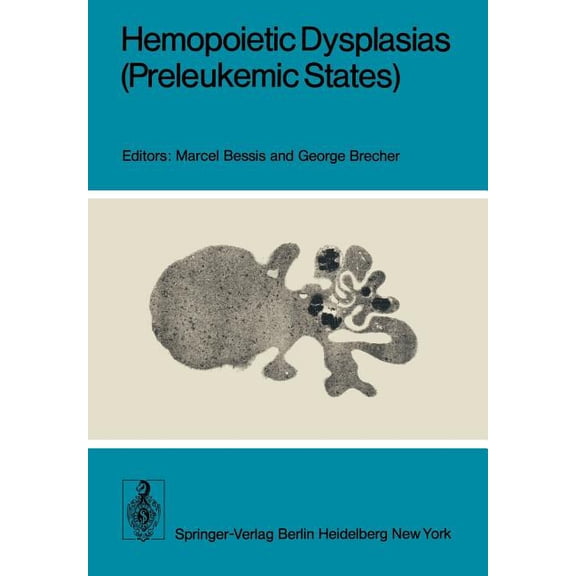 Hemopoietic Dysplasias (Preleukemic States), (Paperback)