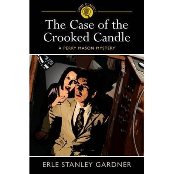 Pre-Owned The Case of the Crooked Candle: A Perry Mason Mystery (Paperback) by Erle Stanley Gardner