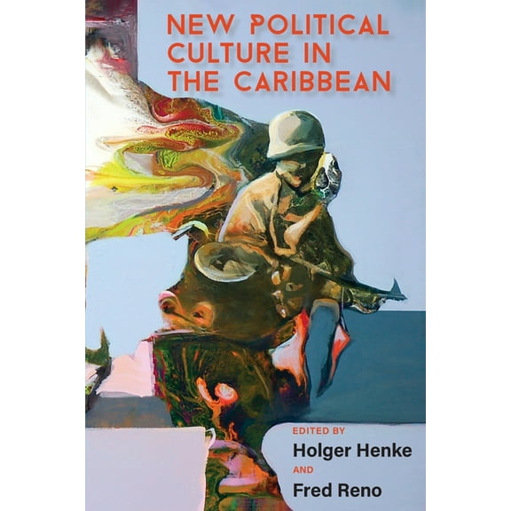 New Political Culture in the Caribbean, (Paperback)