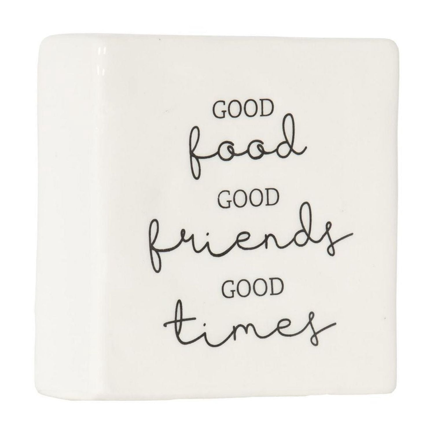 Linden “Good Food Good Friends Good Times” Porcelain Tabletop Square Art Plaque