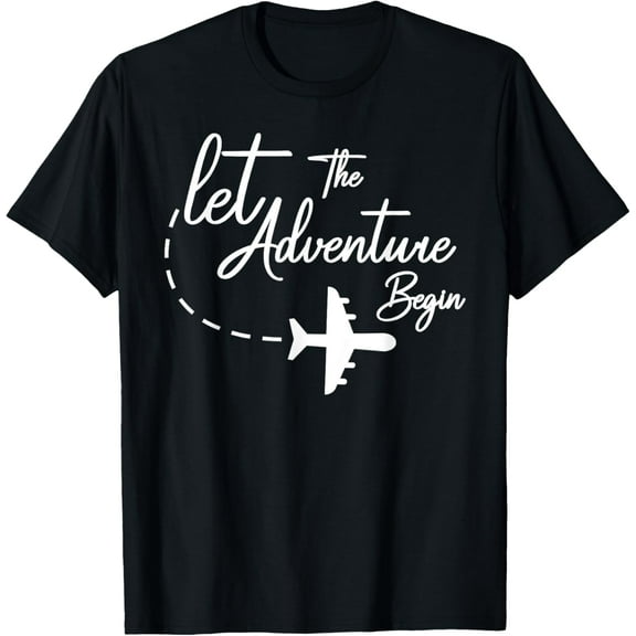 Let The Adventure Begin inspirational Airplane Travel Mode T-Shirt