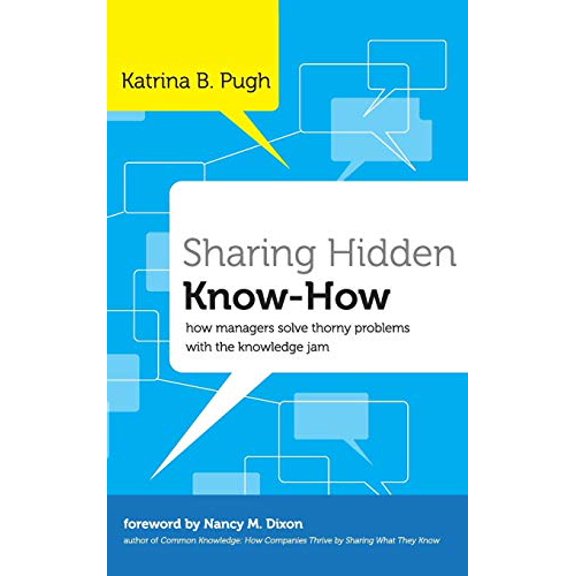 Pre-Owned Sharing Hidden Know-How (Hardcover) 0470876816 9780470876817