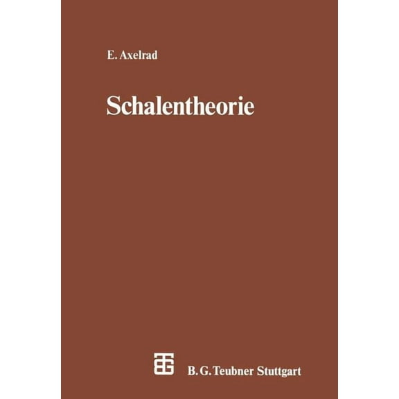 Leitfäden Der Angewandten Mathematik Und Schalentheorie, Book 58, (Paperback)