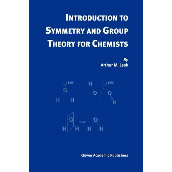 Introduction to Symmetry and Group Theory for Chemists, (Paperback)