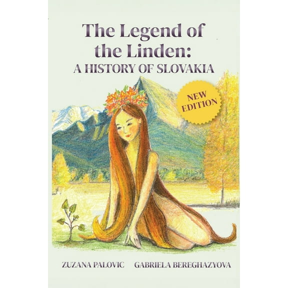 The Legend of the Linden: A History of Slovakia, (Paperback)