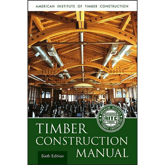 AITC Timber Construction Manua, (Hardcover)