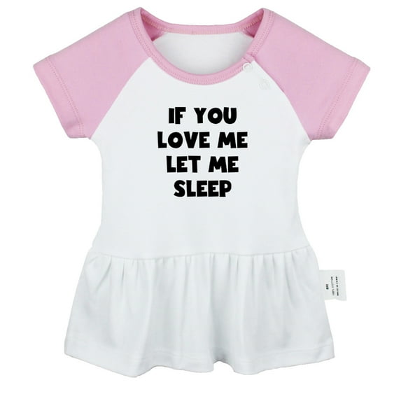 If You Love Me Let Sleep Funny Dresses For Baby, Newborn Babies Skirts, Infant Princess Dress, 0-24M Kids Graphic Clothes (Pink Raglan Dresses, 0-6 Months)
