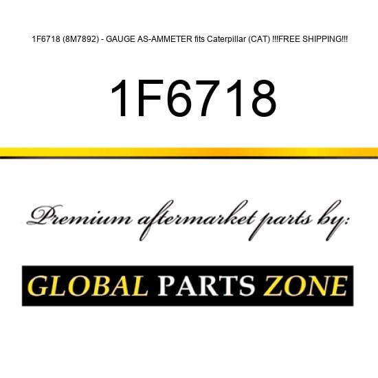 1F6718 (8M7892) - GAUGE AS-AMMETER fits Caterpillar (CAT) !!!FREE SHIPPING!!!