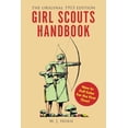thumbnail image 1 of Pre-Owned Girl Scouts Handbook: The Original 1913 Edition (Paperback) 1631583522 9781631583520, 1 of 1