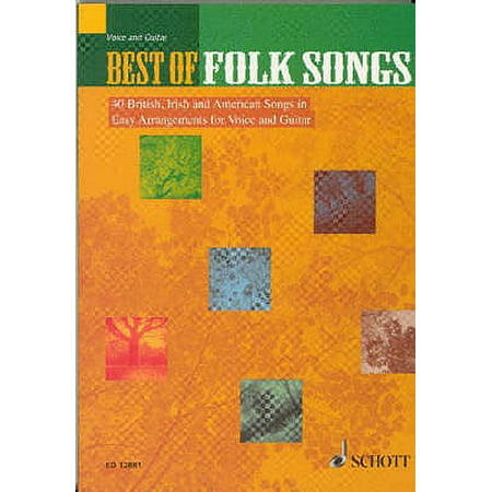 Best of Folk Songs : 40 British, Irish and American Songs in Easy Arrangements for Voice and