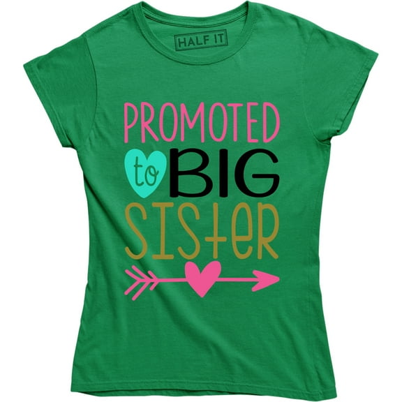 Promoted To Big Sister Women's Surprise Announcement Gift Idea Tee Shirt