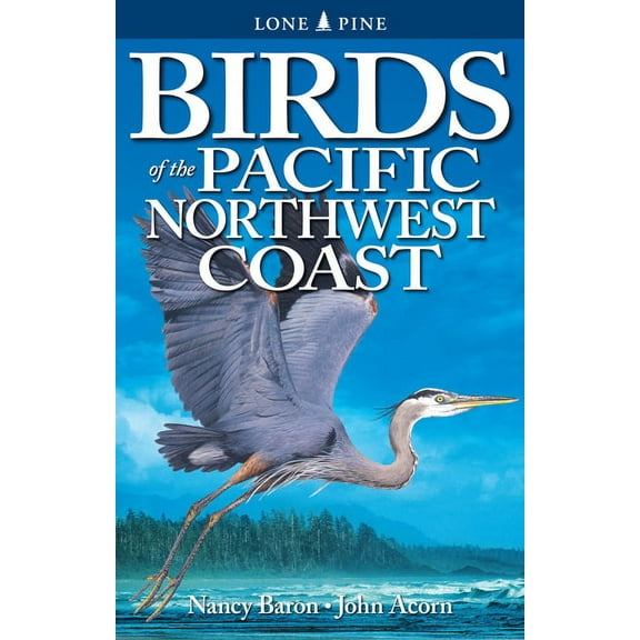 Birds of the Pacific Northwest Coast (Paperback)