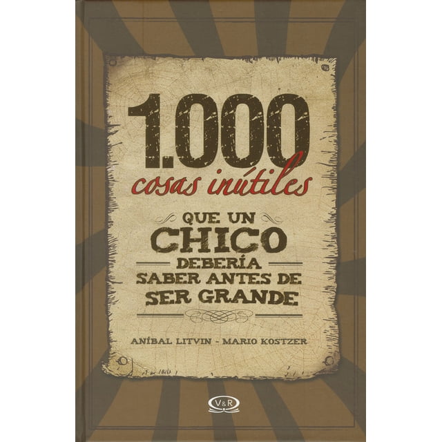 GANDHI 1000 COSAS INUTILES QUE UN CHICO DEBERIA Gandhi ANIBAL LITVIN MATIO KOSTZER