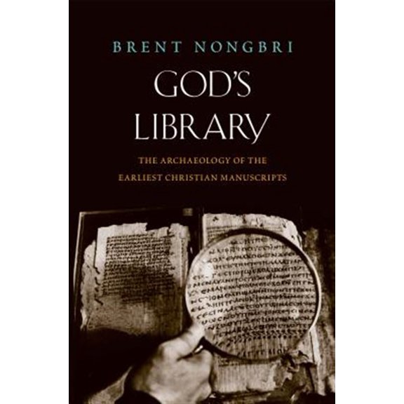 Pre-Owned God's Library : The Archaeology of the Earliest Christian Manuscripts (Paperback)