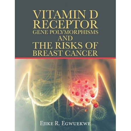 UPC: 9781532095559 | Vitamin D Receptor Gene Polymorphisms and the Risks of Breast Cancer (Paperback)