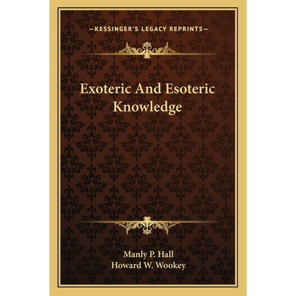 Exoteric And Esoteric Knowledge, (Paperback)