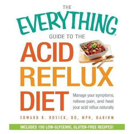 The Acid Reflux Diet (The Everything Guide to) | Walmart Canada