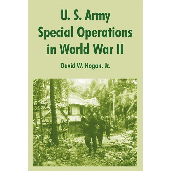 U. S. Army Special Operations in World War II (Paperback)