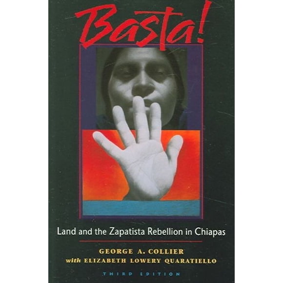 Basta!: Terre et la Rébellion Zapatista au Chiapas