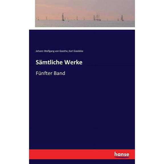 Sämtliche Werke: Fünfter Band, (Paperback)