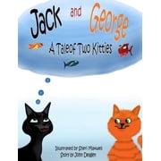 Jack and George: A Tale of Two Kitties, (Paperback)
