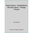 thumbnail image 1 of Pre-Owned Great Comics : Syndicated by the Daily News - Chicago Tribune (Hardcover) 0517501457 9780517501450, 1 of 1