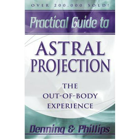Practical Guide to Astral Projection : The Out-Of-Body (Best Frequency For Astral Projection)